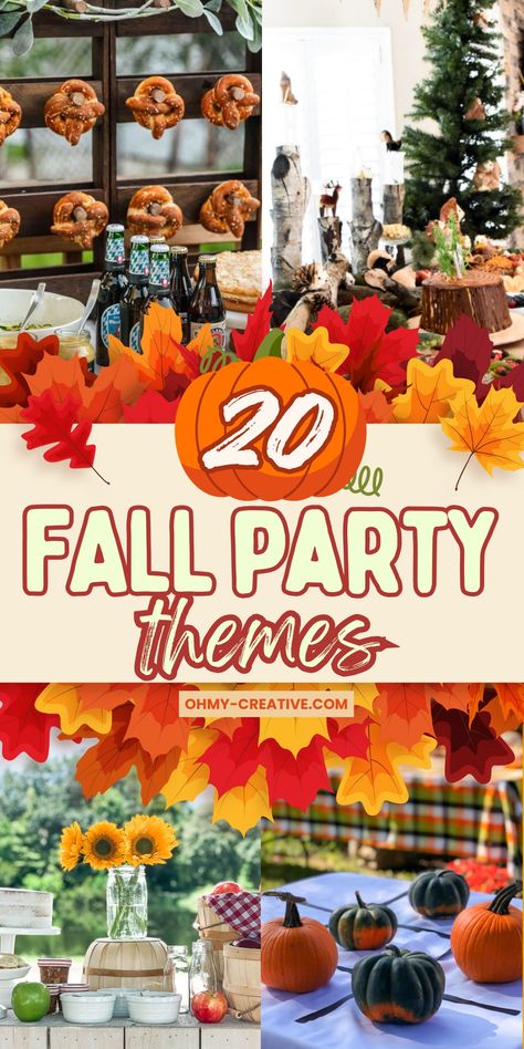 20 Fall Party Themes To Celebrate The Season - Oh My Creative Fall Themed Get Together, Thanksgiving Party Themes Ideas, Sweater Weather Party Theme, Fall Party Names Ideas, Fall Potluck Themes, Fall Party Theme Ideas, Fall Favorite Things Party, Fall Party Themes For Women, Fall Fest Birthday Party