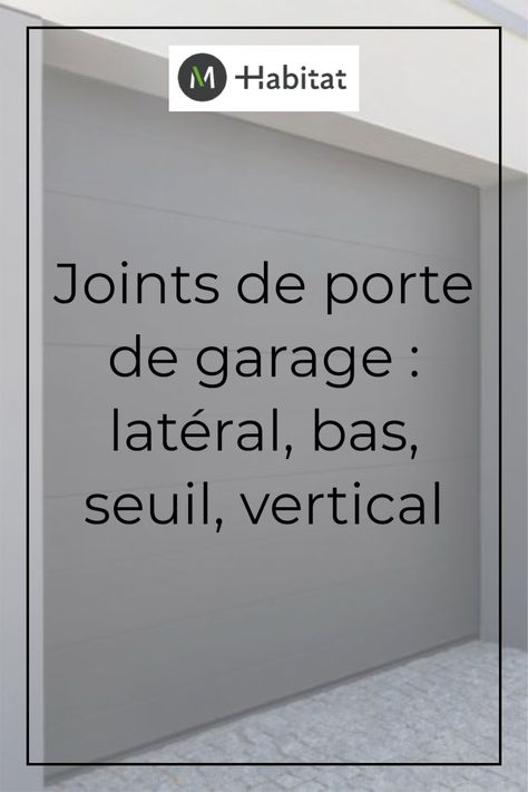 Pour qu'une porte de garage soit bien étanche et présente de bonnes performances en termes d'isolation thermique et phonique, il est important de soigner la pose des joints tout autour de la porte de garage. #porte #garage #joint #isolation #thermique #phonique #ouverture #battante #pliante #basculante # enroulable #maison Isolation Garage, Construction Garage, Garage Storage Cabinets, Garage Storage, Storage Cabinets, Habitat, Garage