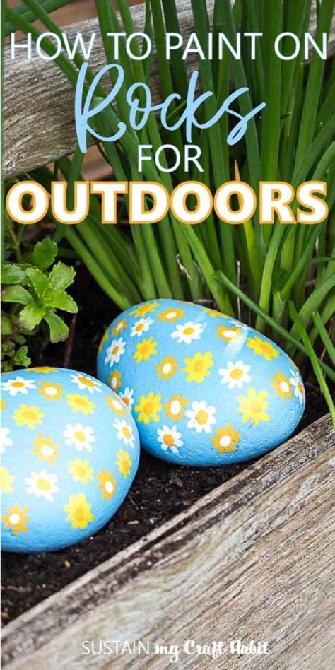 How To Paint Rocks For Outside Garden, Painted Rocks How To, Stone Art For The Garden, What Kind Of Paint To Use On Rocks, Best Paint For Rocks, Diy Paint Rocks Ideas, Painting Rocks For Outside, Painting Outdoor Rocks, Outdoor Rock Painting Ideas