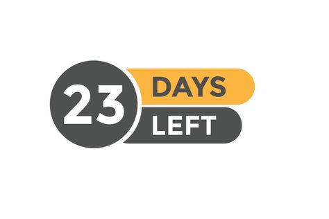 23 days Left countdown template. 23 day Countdown left banner label button eps 10 23 Days To Go Countdown, 23 Days Left Countdown, Countdown Template, Days To Go Countdown, Festival Quotes, Love Quotes For Girlfriend, Day Countdown, Day Left, Days Left