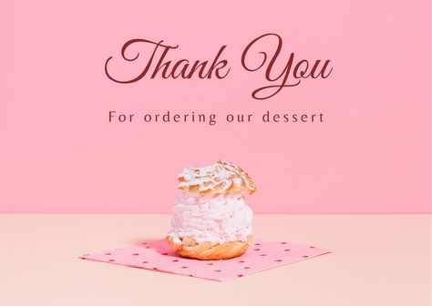 Show your gratitude with this beautiful Bakery Shop Thank You Card. Customize the design to match your brand and include a personalized message for each customer that orders from you. With this template, you can create professional thank you cards quickly and easily. Cake Bakery Shop, Beautiful Bakery, Order Template, Cute Thank You Cards, Cake Packaging, Cake Bakery, Greeting Card Template, Dessert Cake, Bakery Shop