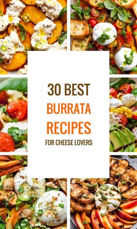 Best Burrata Appetizer, What Is Burrata Cheese, Burrata Cheese Salad, Burrata Meal Ideas, How To Use Burrata Cheese, Appetizers With Burrata Cheese, How To Eat Burrata Cheese, Best Burrata Recipes, Burrata Appetizer Recipes