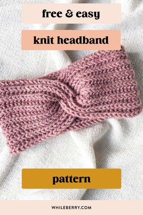 Knitting headbands with a twist doesn't have to be complicated! Learn how to knit basic twist headband with this easy knitting pattern. Find this headband pattern at whileberry.com. Headband Pattern Free Knitting, Jersey Knit Headband Pattern, Crochet Ear Warmer Free Pattern Easy Knit Headband, How To Knit Headband, Headband Knitting Patterns Free Easy, Knitting Patterns For Headbands, Free Headband Knitting Pattern, Knitting Pattern For Headband, Twist Knit Headband Pattern