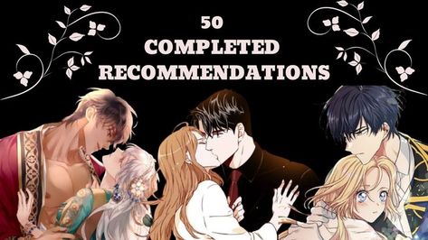 Complete Romance Manga, Completed Romance Manga, Historical Manga Recommendation, Manga Manhwa Manhua, Romance Manhua Recommendation, Completed Romance Manhwas, Completed Historical Romance Manhwa, Completed Historical Manhwa, Historical Romance Manhwa Recommendations