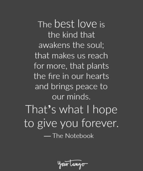 This is what my husband gave me for 30 years! Your love will live in my heart forever and I will love and miss you forever! Love Quotes For Him Boyfriend, I Love You Means, The Notebook Quotes, Nicholas Sparks, Life Quotes Love, Inspirational Quotes About Love, Best Love Quotes, The Notebook, Cute Love Quotes