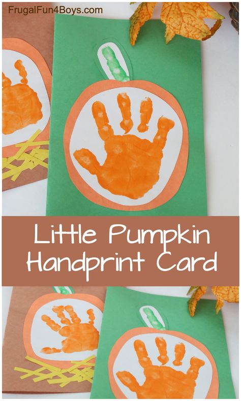 "Your Little Pumpkin" Handprint Card for Kids to Make - Frugal Fun For Boys and Girls Handprint Pumpkin, Pumpkin Handprint, Halloweenpyssel Barn, Fall Crafts For Toddlers, Preschool Crafts Fall, Pumpkin Craft, Fall Preschool Activities, Pumpkin Activities, Kids Fall Crafts