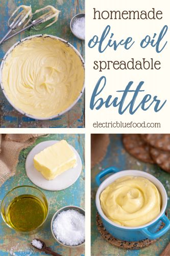 Olive oil butter spread (homemade & spreadable) • Electric Blue Food Whipped Olive Oil, Diy Spreadable Butter, Homemade Spreadable Butter, How To Make Butter, Spreadable Butter Recipe, Whipped Butter Recipe, Homemade Olive Oil, Olive Butter, Spreadable Butter