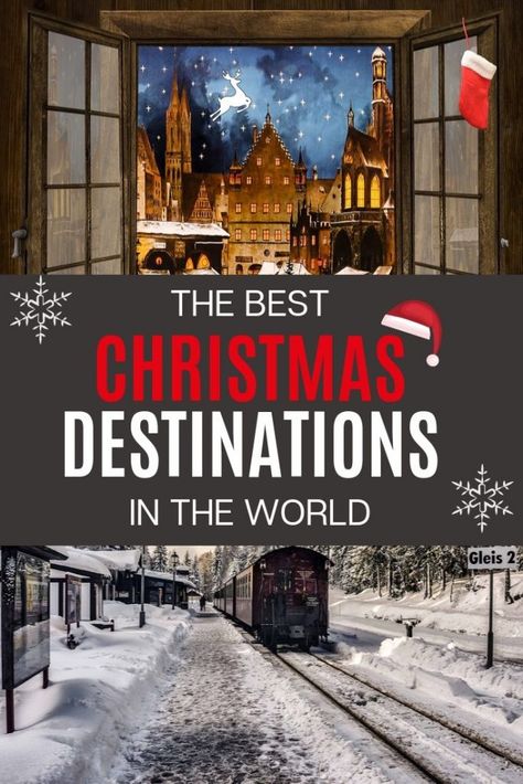 Best Christmas Destinations, Xmas Morning, Christmas Travel Destinations, Christmas Getaways, Christmas Destinations, Christmas In Europe, Meet Santa, Holiday Travel Destinations, Best Christmas Markets