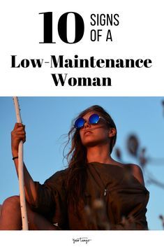 What Does It Mean To Be 'Low Maintenance'? 10 Signs Of A Low-Maintenance Woman | YourTango #women #life #lifestyle Better Wife, Women Advice, Women Relationship, Women Feminism, Mean To Be, Wife Quotes, Drama Free, Go With The Flow, Advice For Women