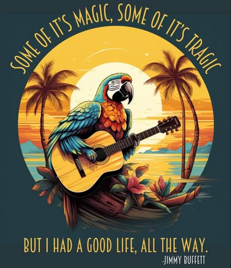 Jimmy Buffett Lyrics, Margaritaville Decor, Jimmy Buffett Quotes, Jimmy Buffett Margaritaville, Jimmy Buffet, Parrot Head, Funny Parrots, Beach Artwork, This Meme