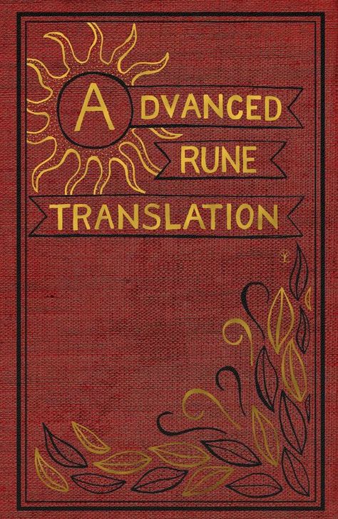 Advanced Rune Translation Vintage Book Design, Holly Dunn, Runes Tattoo, Harry Potter Book Covers, Hogwarts Library, Imprimibles Harry Potter, Harry Potter School, Ancient Runes, Harry Potter Printables