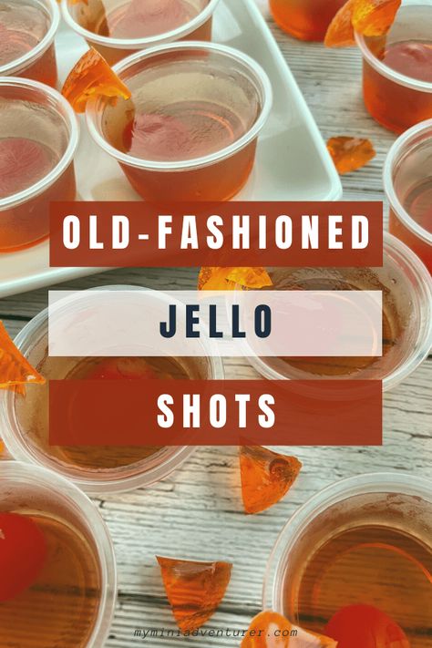 Strong Jello Shots Recipe, Birthday Jello Shots, Whiskey Theme Party, Wine Jello Shots, Alcohol Jello Shots, Best Jello Shots, Brandy Old Fashioned, Whiskey Old Fashioned, Halloween Shots