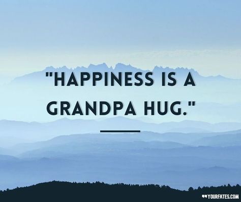 https://www.yourfates.com/grandfather-quotes/ | Grandfather quotes, Grandpa quotes, Grandparents quotes Grandpa Quotes Rip, Grandfather Tattoo Memories, Best Grandpa Quotes, Quotes Grandpa, Circuit Gifts, Grandfather Quotes, Grandma Journal, Grandpa Quotes, Family Mission Statements