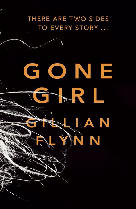 "Gone Girl" by Gillian Flynn Cool Girl Gone Girl, Gillian Flynn Books, Gone Girl Gillian Flynn, Year Of Rest And Relaxation, Agatha Christie Books, Gillian Flynn, My Year, Gone Girl, Banned Books