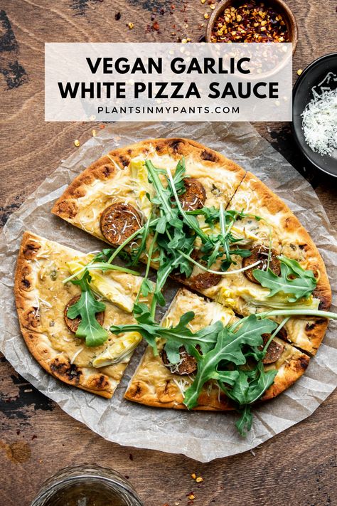 Vegan Garlic White Pizza Sauce | Plants in My Pants Vegan White Sauce Pizza, Vegan White Garlic Pizza Sauce, Vegan White Pizza Sauce, Vegan Gluten Free Pizza, Vegan White Pizza, Garlic White Pizza, Raw Vegan Pizza, Vegan Pizza Sauce, Garlic Sauce For Pizza