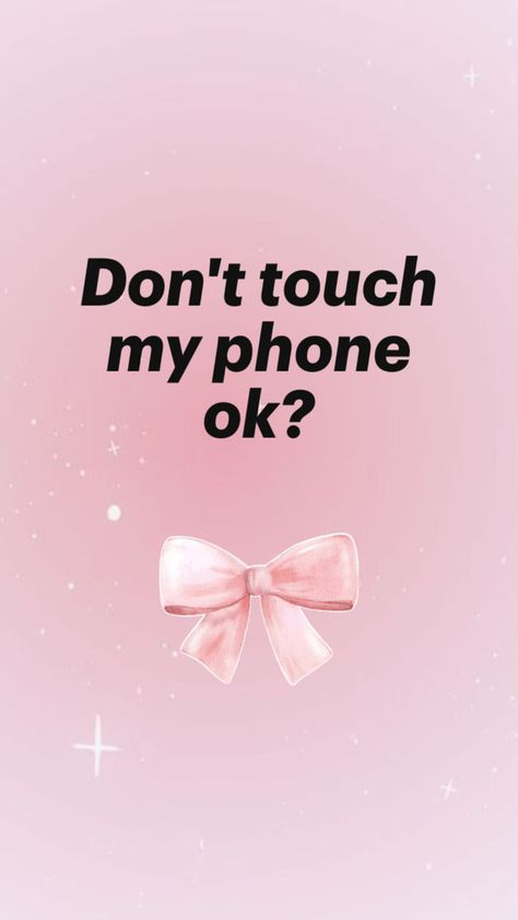 You Do Not Know My Password Wallpaper, Cute Wallpapers You Don't Know My Password, Dont Touch My Phone Pink Wallpapers, Pink Wallpaper Don’t Touch My Phone, Don't Touch My Phone Lock Screen Wallpaper, You Don't Know My Password, Put My Phone Down Wallpapers, Don T Touch My Phone, Aesthetic Dont Touch My Phone