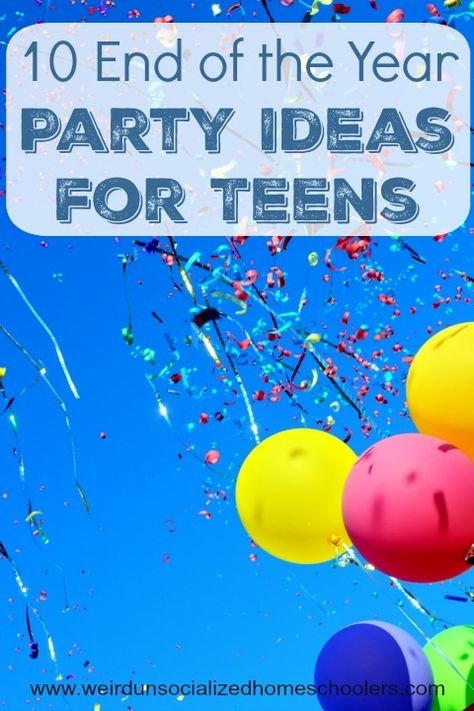 Wrap up your teen's homeschool year with a celebration! Try these 10 end of the year party ideas for teens for inspiration. Middle School Graduation Party, Teen Party Themes, End Of The Year Party, Party Games For Teens, School Party Games, Party Ideas For Teens, Middle School Graduation, High School Parties