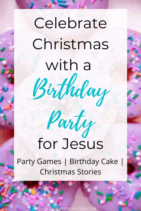 Birthday Party For Jesus, Jesus Birthday Cake, Happy Birthday Jesus Party, Christ Centered Christmas Traditions, Jesus Birthday Party, Church Christmas Party, Christmas Sunday School, The True Meaning Of Christmas, School Christmas Party