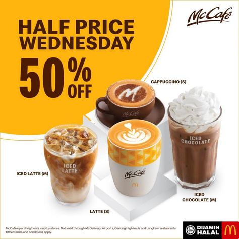 McDonald's McCafe Half Price Wednesday 50% OFF Promotion on every Wednesday Desert Cart, Offer Ads, Rich Kitchen, Ice Blended, Poster Drink, Poster Promotion, Menu Poster, Cafe Posters, Digital Menu