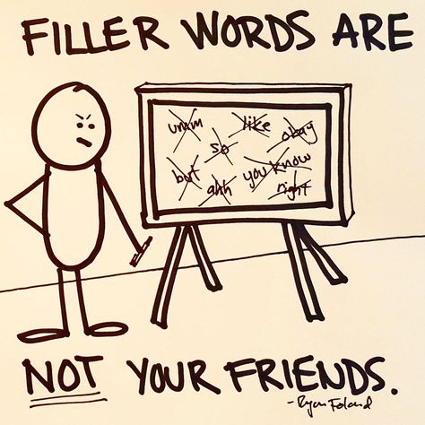 Avoid filler words! Filler Words, Clean And Clear, Take A Breath, Motivational Words, Daily Quotes, Writing Tips, Inspirational Words, Communication, Take A