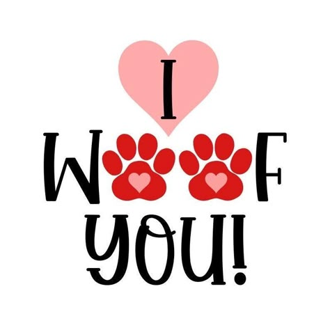 Happy Valentines Day Pictures, Paw Wallpaper, Paw Print Art, Grooming Salons, Brother Scanncut2, Special Friend Quotes, Dog Valentine, Dog Quotes Love, Valentines Day Svg