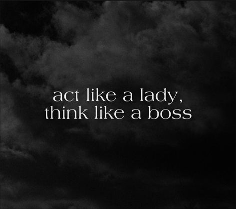 Act Like A Lady Think Like A Boss, Boss Energy, Think Like A Boss, Act Like A Lady, Boss Man, Like A Boss, A Lady, Boss Babe, Boss Lady