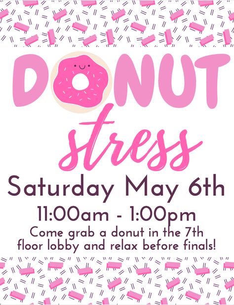 Donut Stress RA Floor Event - get donuts before finals and have residents hang out and relax- maybe incorporate coloring sheets. Anti stress event Recovery Event Ideas, Reslife Event Ideas, College Dorm Events Ideas, College Club Activities Ideas, College Student Activities Ideas Fun, Dorm Floor Event Ideas, College Sga Events, College Activities Ideas, Sga Event Ideas