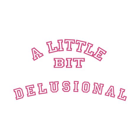 Delusional Aesthetic Quotes, Girly Tshirt Designs Graphic Tees, Iconic T Shirt Quotes, Iconic Tshirt Quotes, Stencils For Clothes, Sassy Graphic Tees, Silly Shirt Ideas, Text Tshirt Design Ideas, Funky Tshirts Designs Graphic Tees