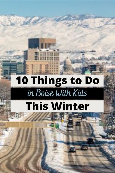 Looking to visit Boise this winter? Then you should definitley read this article. It features 10 unique and fun things to do in Boise with kids this winter! Boise Idaho Things To Do In Winter, Explore Idaho, Idaho Vacation, Kid Friendly Vacations, Idaho Travel, Dog Friendly Hotels, Winter Bucket List, Family Vacay, Family Vacation Destinations