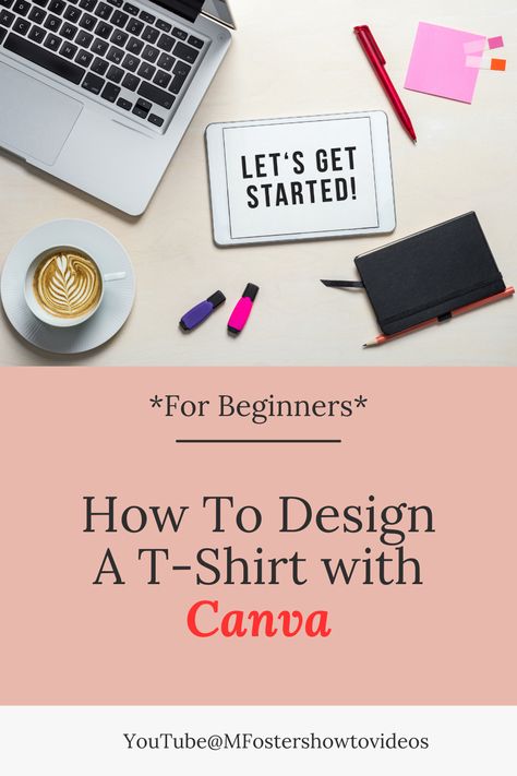 Laptop. Let's get started. Pen, sticky notes, usb's. T Shirt Ideas Design, Tshirt Prints, Design In Canva, Print On Demand Products, Canva Tutorial, Design Tshirt, How To Design, Silk Screen, On Demand