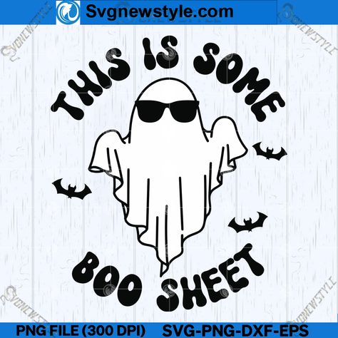 This Is Some Boo Sheet Svg, This Is Some Boo Sheet, Boo Sheet Svg, Spooky Svg, Boo Sheet, Ghost Costume, Ghost Svg, Art Cut, Halloween Nurse