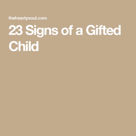 23 Signs of a Gifted Child Gifted Children, Gifted Kids, Kids Reading, Kids Gifts, We Need, To Learn, Parenting, Education, Signs