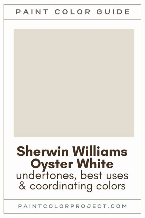 Looking for the perfect off-white paint color for your home? Let’s talk about Sherwin Williams Oyster White and if it might be right for your home! Oyster White Sherwin Williams Cabinets, Oyster White Exterior, Oyster White Exterior House, Sw Oyster White, Sherwin Williams Oyster White, Lake House Paint Colors, Off White Paint Colors, Paint Color Guide, Home Styling Tips