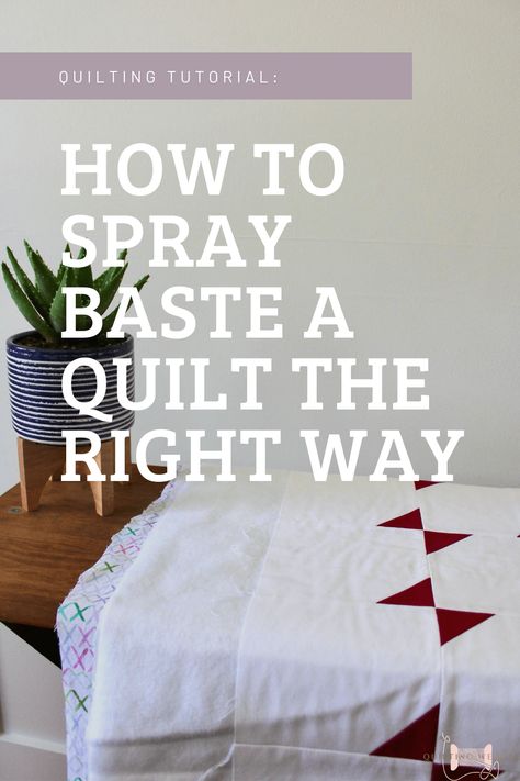 Finally finished that quilt top and now what? Continue reading to see why spray basting your quilt as a beginner is the best option and how to do it without making a huge mess! #quiltingprojects #quilting #howtobasteaquilt #quiltingtutorials #howtomakeaquilt #howtomakeaquiltforbeginners Spray Basting A Quilt Tutorials, How To Spray Baste A Quilt, How To Sandwich A Quilt, Basting Spray For Quilting, Quilting Tips For Beginners, Spray Basting A Quilt, How To Baste A Quilt, How To Machine Quilt For Beginners, How To Quilt As You Go For Beginners