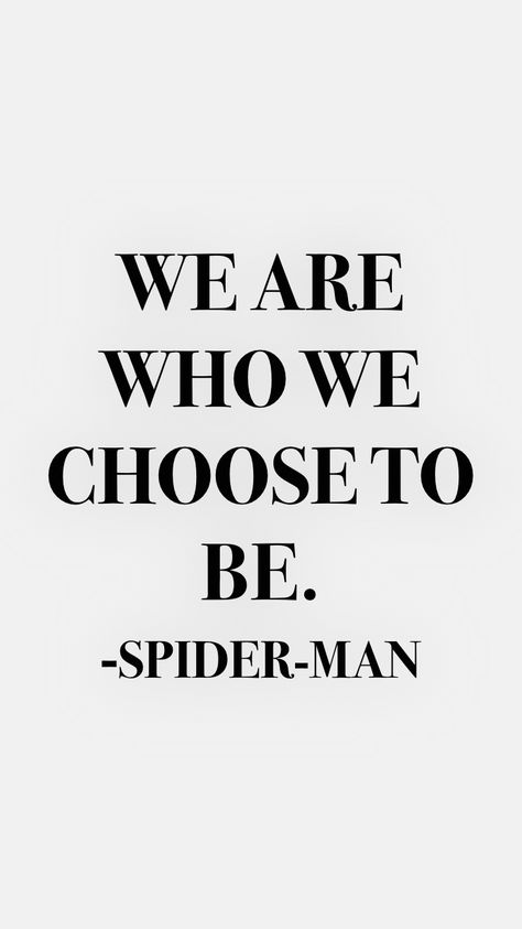 We are who we choose to be. -Spider-Man   From the Motivation app: http://itunes.apple.com/app/id876080126?at=11lv8V&ct=shmotivation Spider Man Motivation, Be Greater Be Yourself Spiderman, Spiderman Wallpaper Quotes, Spider Man Love Quotes, Spiderman Quotes Aesthetic, Quotes From Marvel, Good Bio Quotes, Spiderman Quotes, Robert Downey Jr Quotes