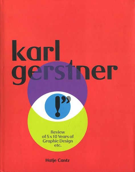 Karl Gerstner Karl Gerstner, Max Huber, Braun Design, Graphic Design Books, Swiss Design, Vintage Graphic Design, Retro Futuristic, The Agency, History Design