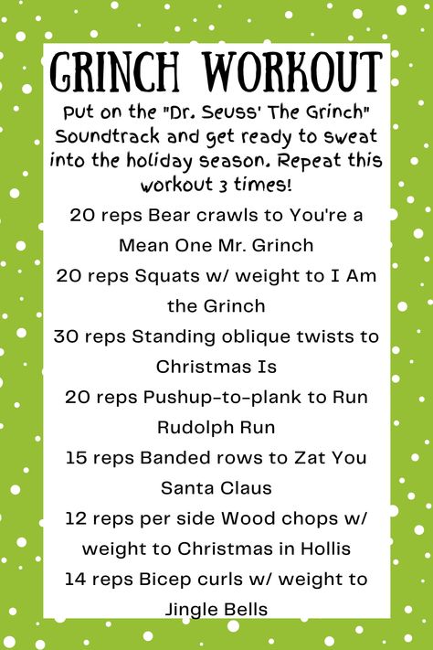 graphic containing a workout to Dr. Seuss' the Grinch soundtrack Christmas Themed Workouts, Christmas Workout Ideas, Grinch Workout, Christmas Workout Quotes, Christmas Workout Challenge, Christmas Workouts, Christmas Exercise, Themed Workouts, Bootcamp Ideas