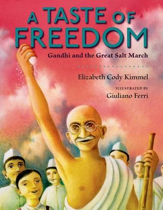 A Taste of Freedom: Gandhi and the Great Salt March Salt March, Book Reviews For Kids, Fiction And Nonfiction, Children's Literature, Book Bundles, Nonfiction Books, Historical Fiction, Book Lists, Teaching Kids