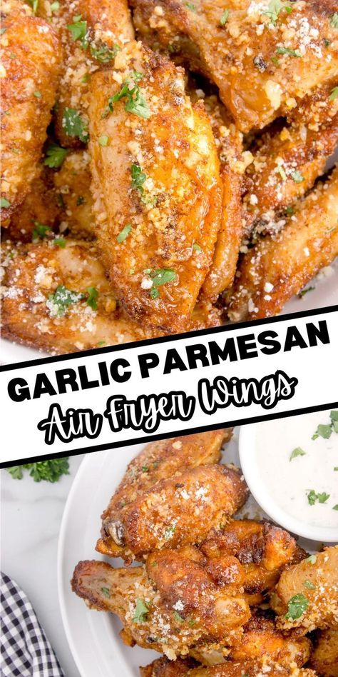 Collage of closeup overhead shot of garlic parmesan wings at top and overhead shot of plateful of garlic parmesan wings with cup of dipping sauce at bottom. Parmesan Wings, Air Fryer Garlic, Garlic Parmesan Wings, Wing Recipe, Garlic Parmesan Chicken, Parmesan Chicken, Garlic Parmesan, Chicken Wings, Parmesan