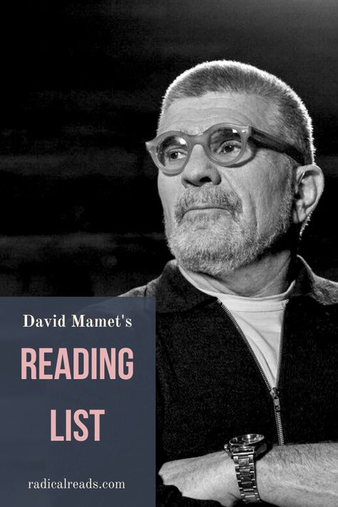 David Mamet's Favorite Books For Dialogue David Mamet, Tbr Books, Best Books For Men, Reconstruction Era, Different Types Of Books, Must Read Novels, Read List, Book Community, Best Books To Read