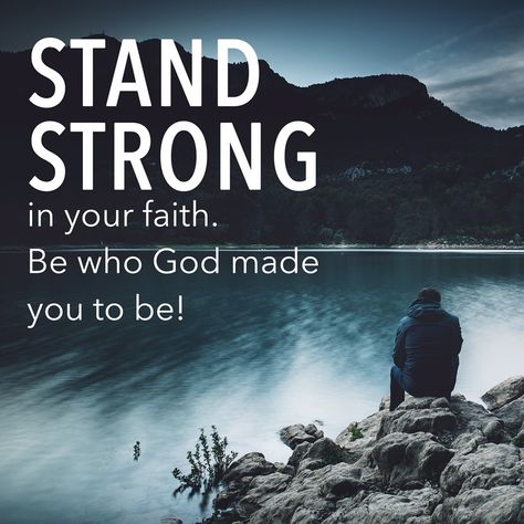 "Stand strong in your faith. Be who God made you to be!" [Daystar.com] Bible Verses About Life, Stand Firm, God Made You, Strong Faith, Faith Bible, Stand Strong, Strong Quotes, Gods Promises, Scripture Quotes