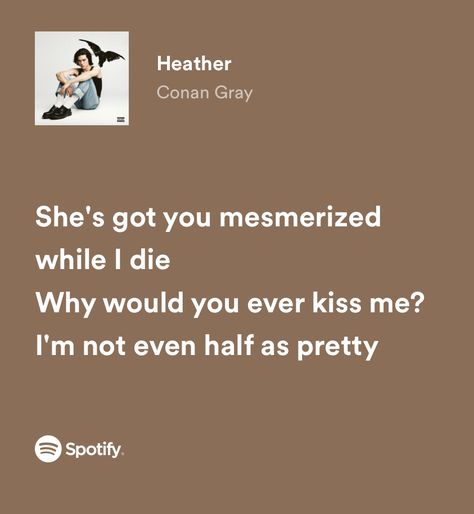 Heather Song Aesthetic, Heather Song Lyrics, Heather Spotify, Heather Quotes, Heather Song, Heather Lyrics, Relatable Lyrics, Small Pretty Tattoos, Instagram Feed Ideas Posts