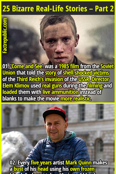 01. 'Come and See' was a 1985 film from the Soviet Union that told the story of shell-shocked victims of the Third Reich’s invasion of the USSR. Director Elem Klimov used real guns during the filming and loaded them with live ammunition instead of blanks to make the movie more realistic. #movies #films #hollywood #wtf #didyouknow #shocking #history #bizarre #strange Odd Facts, Fact Or Fiction, Fact Republic, Night Reading, Brain Facts, Human Teeth, Historical Movies, Shell Shock, Doctors Note