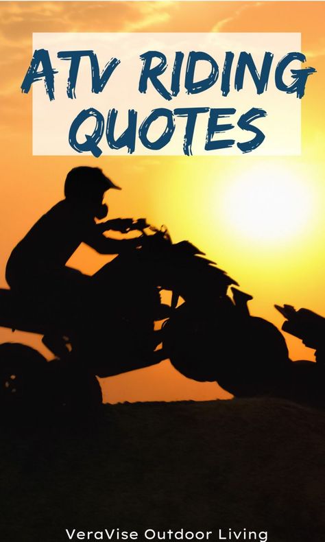 If you ever need some inspiration to go recreational ATV riding, these ATV riding quotes will make you want to go out there and ride! The post 55 ATV Riding Quotes & Sayings appeared first on VeraVise Outdoor Living. Side By Side Atv Quotes, Side By Side Atv Sayings, Ride With Me Quotes, Atv Riding Quotes Funny, 4 Wheeling Quotes, Atv Quote, Atv Riding Quotes, Atv Riding Instagram Captions, Quad Quotes