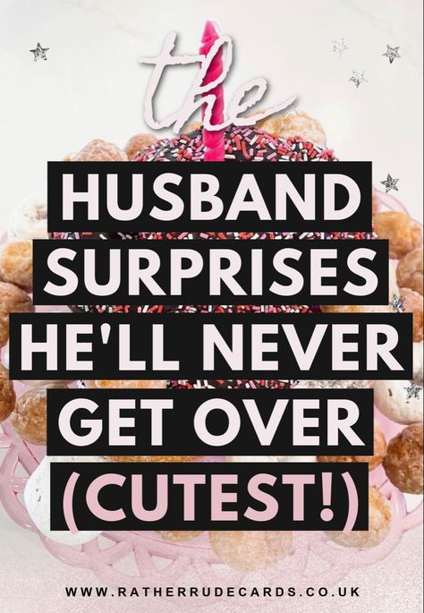 Creative romantic husband surprise gift ideas for him and ways to surprise your husband birthday ideas Husband Surprise Birthday Ideas, Cute Gifts For Husband, Cute Surprises For Husband, Birthday Breakfast Ideas For Him Husband, Cute Birthday Ideas For Husband, Bday Gift Ideas For Husband, Presents For Husband Birthday, Unique Birthday Ideas For Husband, Present For Husband Birthday