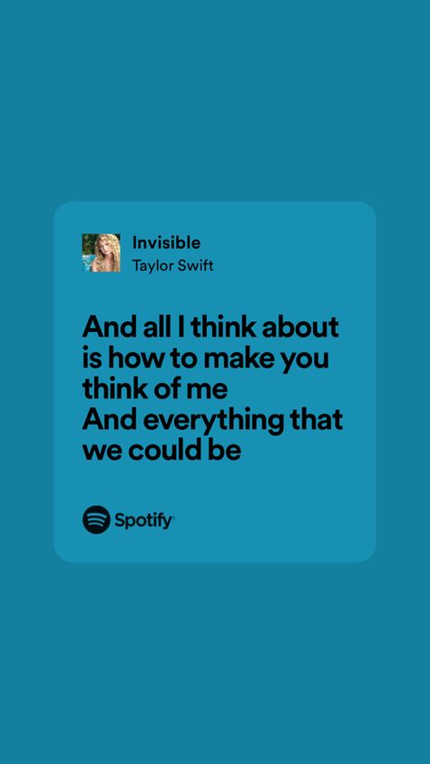 Invisible Taylor Swift Lyrics, Invisible Taylor Swift, Pop Music Quotes, Taylor Swift Spotify, Taylor Quotes, Taylor Swift Song Lyrics, Country Music Lyrics, Favorite Lyrics, Taylor Swift Songs