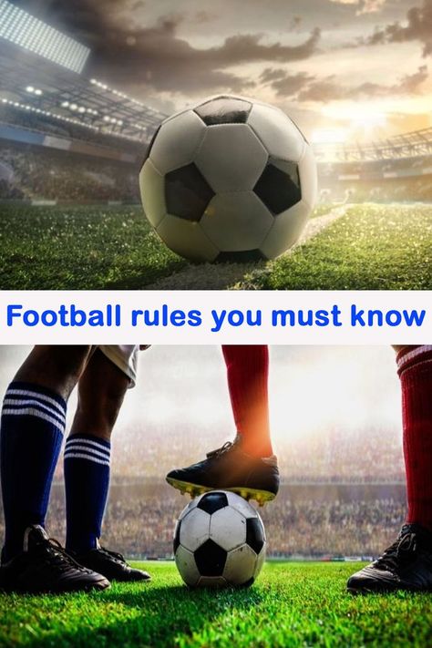 Football rules | Football Rules and Regulations Football Rules, About Football, Rules And Regulations, Football Match, Football Games, Soccer Ball, Positive Mindset, Teaching Kids, How To Know