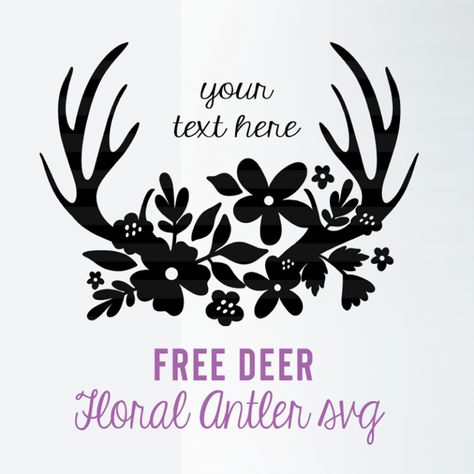 Hunting Svg Free, Htv Designs, Elle Rose, Hunting Decal, Floral Antlers, Hunting Svg, Clover Tattoos, Silhouette Curio, Floral Svg