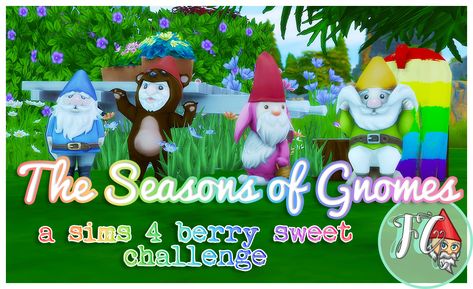 Sims Challenge, Sims 4 Challenges, Just A Game, Gnome Garden, The Seasons, The Challenge, Sims 4, Games To Play, Berry