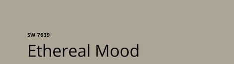 Ethereal Mood Paint, Sw Ethereal Mood, Ethereal Mood Sherwin Williams, Mood Paint, Sherman Williams, Repose Gray, Neutral Paint Color, Neutral Paint Colors, Sherwin Williams Paint Colors